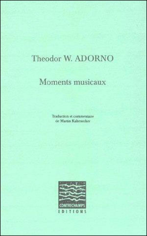 Moments musicaux - Theodor Wiesengrund Adorno - broché