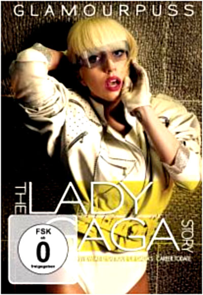 Glamourpuss - The Lady Gaga story