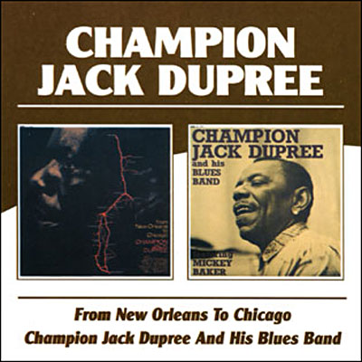 From New Orleans to Chicago - Champion Jack Dupree and his Blues Band