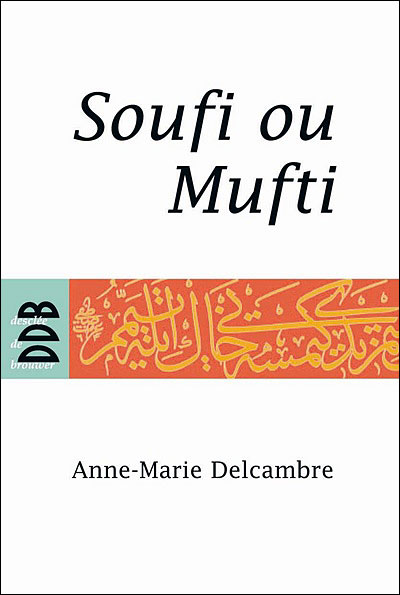 Soufi ou mufti ?