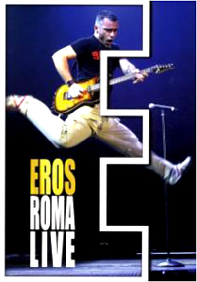 Eros Roma live