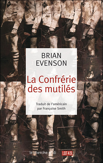 La confrérie des mutilés