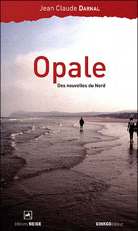 Opale : des nouvelles du Nord - Ginkgo Eds