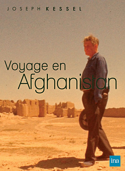 JOSEPH KESSEL-VOYAGE EN AFGHANISTAN-VF