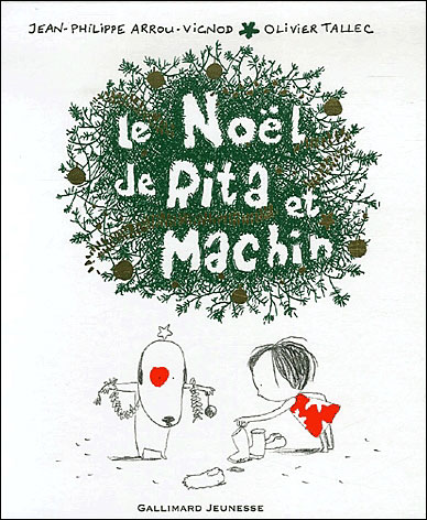 Le Noel De Rita Et Machin Cartonne Jean Philippe Arrou Vignod Olivier Tallec Achat Livre Fnac