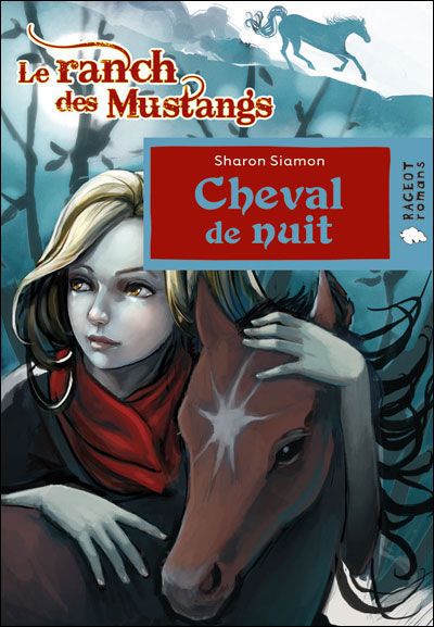Le ranch des mustangs  - Cheval de nuit