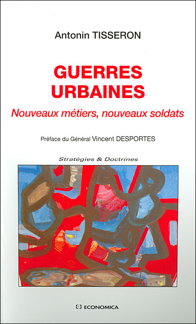 Guerres urbaines, nouveaux métiers, nouveaux soldats