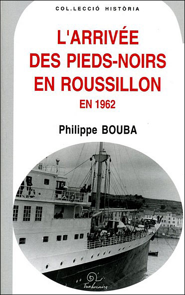 L'arrivée des pieds-noirs en Roussillon en 1962