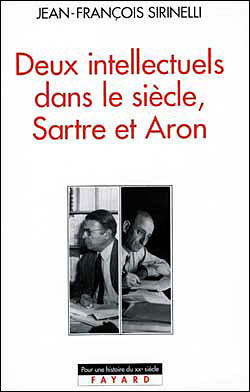 Deux intellectuels dans le siecle sartre et aron
