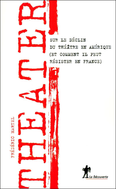 Theater sur le déclin du théâtre en Amérique