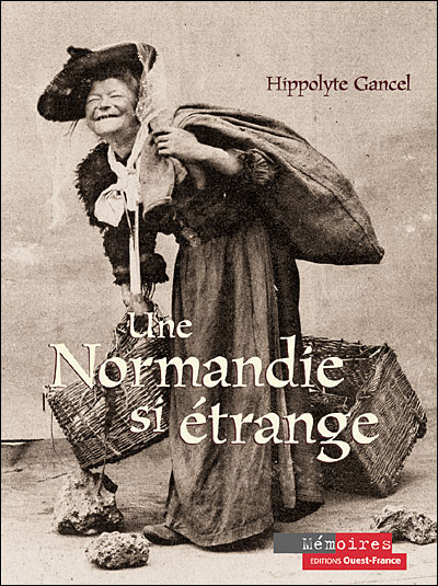 Une Normandie si étrange