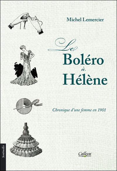 Le boléro à Hélène - Michel Lemercier - broché