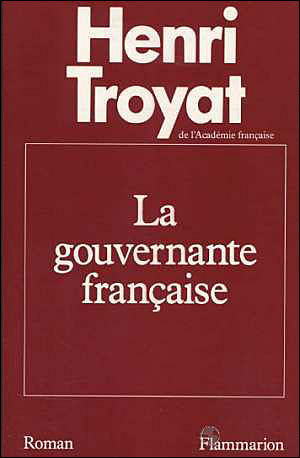 La Gouvernante française - Henri Troyat - (donnée non spécifiée)