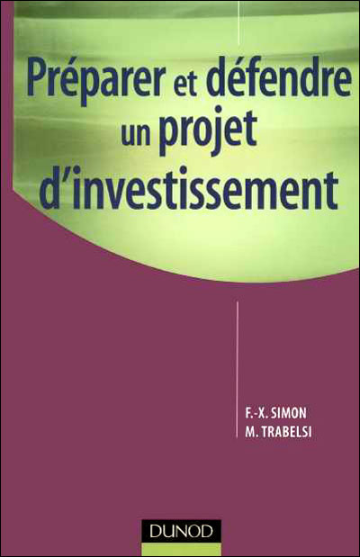 Préparer et défendre un projet d'investissement