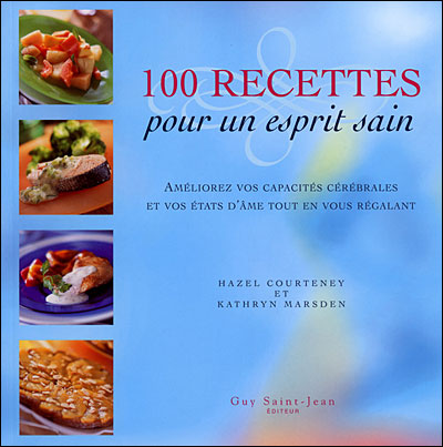 Cent recettes pour un esprit sain