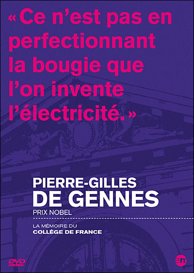 Pierre La Mémoire du Collège de France: Pierre-Gilles de Gennes
