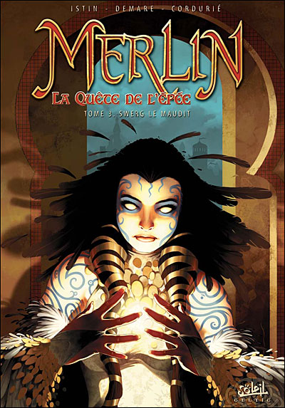 Merlin la quete de l epee t03 swerg le maudit