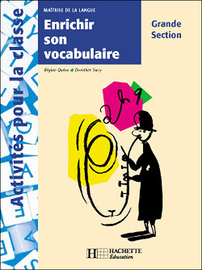 Enrichir Son Vocabulaire En Grande Section   Broché   Régine Quéva