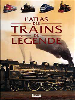 Atlas des trains de légende