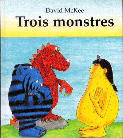 Trois monstres