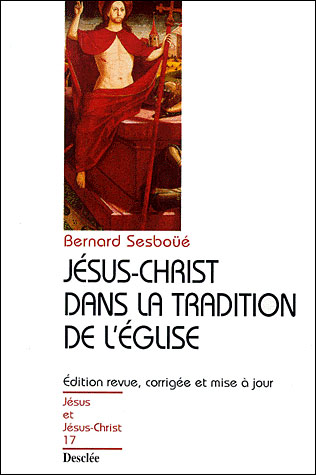 Jésus-Christ dans la tradition de l'Église N17
