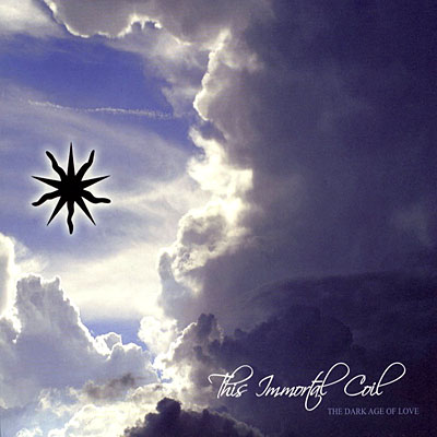 This immortal coil the dark age of love
