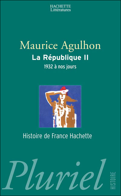 La République II - Hachette Pluriel Reference