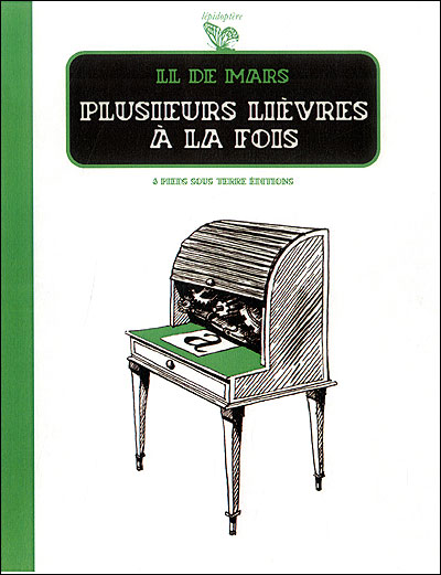 Plusieurs lièvres à la fois
