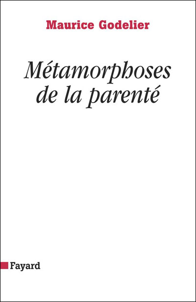Métamorphoses de la parenté