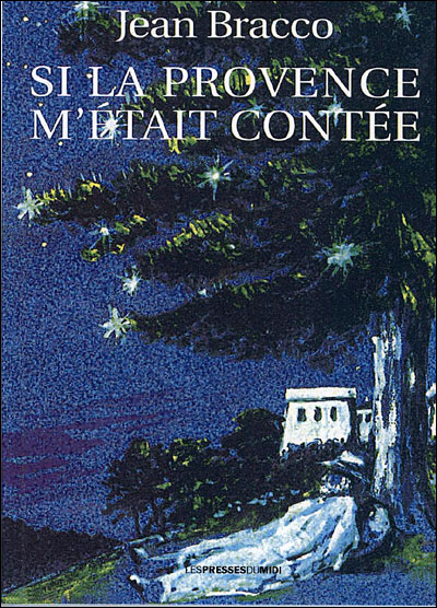 Si la provence m etait contee - Jean Bracco - broché