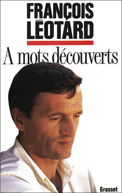 A mots découverts - François Léotard - (donnée non spécifiée)