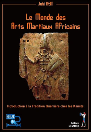 Le monde des arts martiaux africains