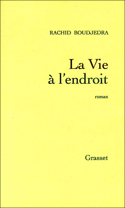 La vie a l'endroit