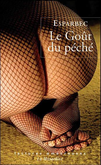 Le goût du peché -  Esparbec - Poche
