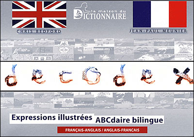 Le décodex : abcdaire bilingue français-anglais, anglais-français