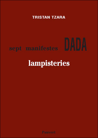 Lampisteries (précédées des) Sept manifestes Dada