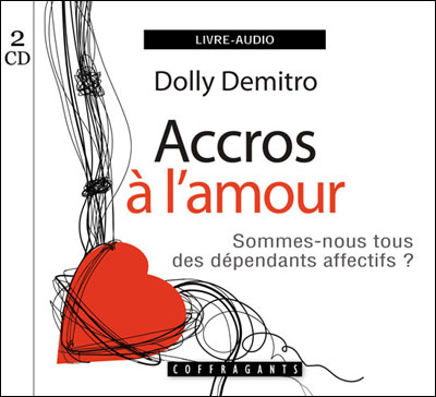 Accros à l'amour - Dolly demitro - Texte lu (CD)