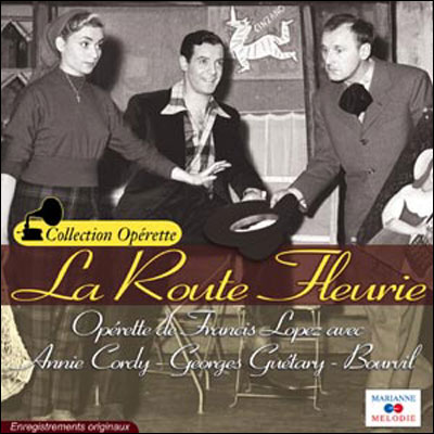 La route fleurie (Opérette de Francis Lopez)