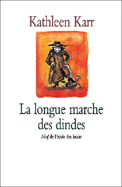 La Longue Marche Des Dindes Broché Kathleen Karr Achat Livre Fnac 