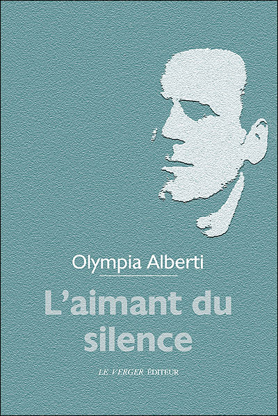 Aimant du silence (l') - Olympia Alberti - broché