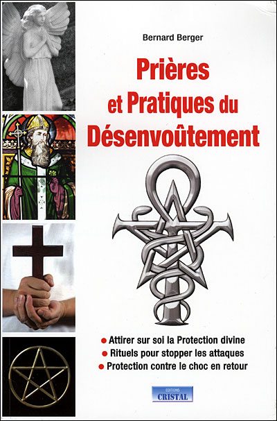 Prières et pratiques du désenvoutement