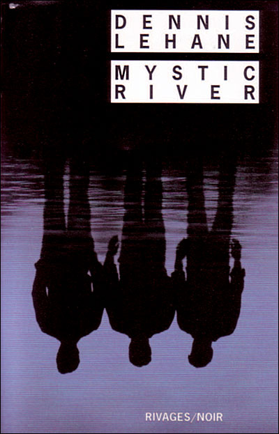 Résultat de recherche d'images pour "mystic river livre rivages noir"