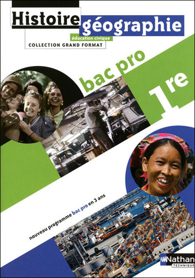 Histoire - Géographie - Éducation civique 1Ère BAC pro Grand Format Livre de l'élève