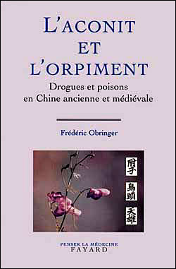 Aconit et l'orpiment drogues et poisons en chine antique