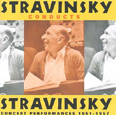 Stravinsky conducts Stravinsky 1951- 1957