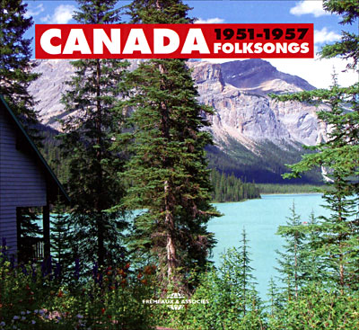 Canada folksongs 1951 1957