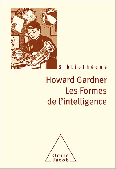 Les Formes de l'intelligence - broché - Howard Gardner - Achat Livre | fnac