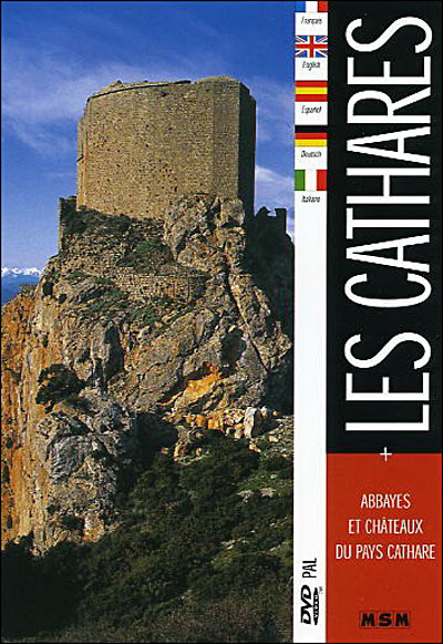 L'Histoire des Cathares et des châteaux Cathares