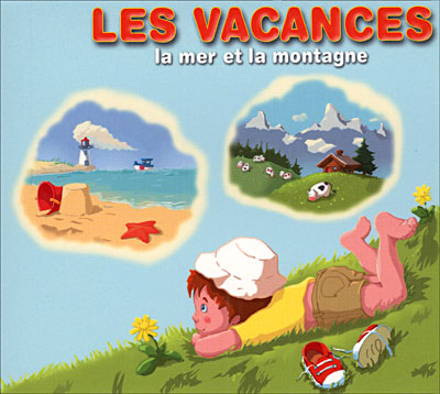 Vacances - Explique-moi la mer et la montagne