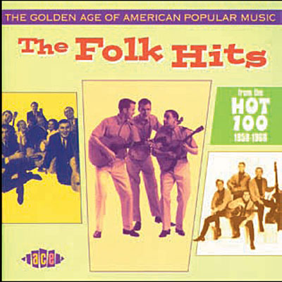The golden age of american popular music - The folk hits